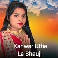 Kanwar Utha La Bhauji