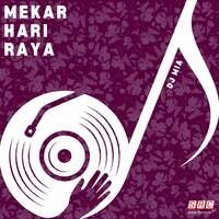 Mekar Hari Raya (DJ Mia Remix)