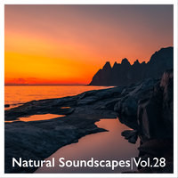 Natural Soundscapes, Vol. 28