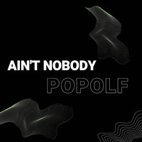 Ain't Nobody