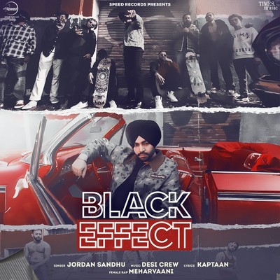 Black Effect MP3 Song Download by Jordan Sandhu (Black Effect)| Listen Black Effect Punjabi Song Free Online - Vimarsana News