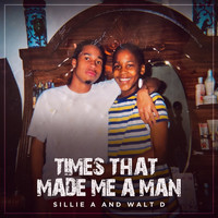 Times That Made Me a Man