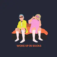 Woke up in Socks