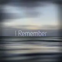 I Remember