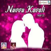 Nuvve Kavali Vol 2