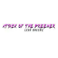 Attack of the Dreemer