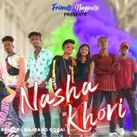 Nasha Khori (Nagpuri Song)