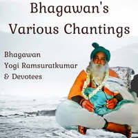 Various Chantings of Yogi Ramsuratkumar