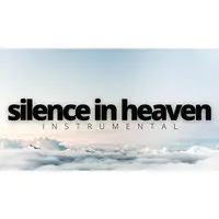 Silence in Heaven (Instrumental)