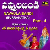 Navvula Bandi, Pt. 4 (Burrakatha)
