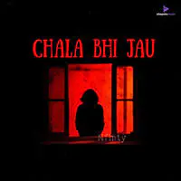 Chala Bhi Jau