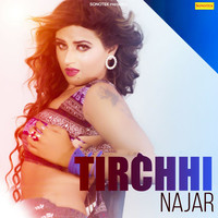Tirchhi Najar