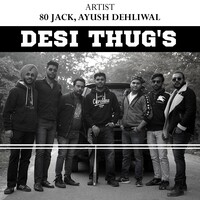 Desi Thug's