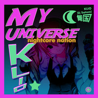 My Universe (Nightcore Dance Mix)