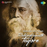 Romantic Love Songs of Rabindranath Tagore
