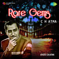 Rare Gems - C H Atma
