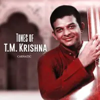 Tunes of T. M. Krishna