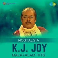 Nostalgia K. J. Joy - Malayalam Hits