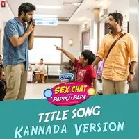 Sex Chat with Pappu And Papa - Kannada Version