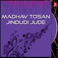 Madhav Tosan Jindudi Jude