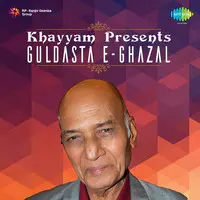 Khaiyyaam Presents Guldasta E Ghazal
