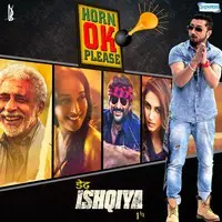 Horn Ok Please - Yo Yo Honey Singh - Dedh Ishqiya