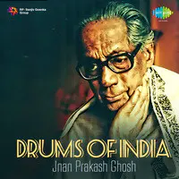 Drums Of India - Jnan Prakash Ghosh Cd 1