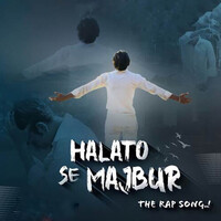 Halato Se Majbur (The Rap Song)