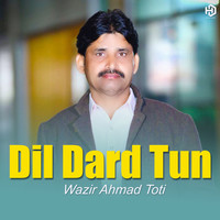 Dil Dard Tun