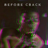Before Crack