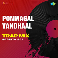 Ponmagal Vandhaal - Trap Mix