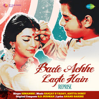 Bade Achhe Lagte Hain - Reprise