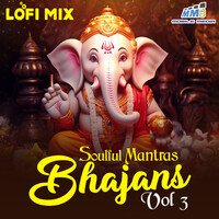 Soulful Mantras Bhajans Vol 3