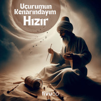 Uçurumun Kenarındayım Hızır