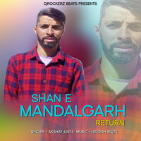 Shan E Mandalgarh Return