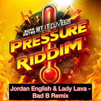 Bad B Remix (Pressure Riddim)