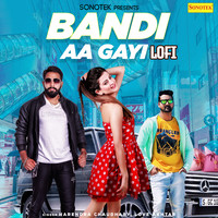 Bandi Aa Gayi Lofi