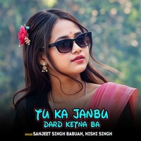 Tu Ka Janbu Dard Ketna Ba