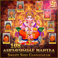 108 Ashtavinayak Mantra Swasti Shri Gannayakam