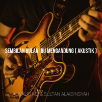 Sembilan Bulan Ibu Mengandung (Akustik)