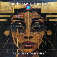 Lush Frequencies