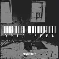 Drip Feed