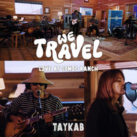 We Travel (Live at Sonic Ranch)