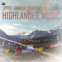 Upper Kinnauri (Spiritual Folk Trap)