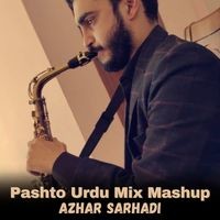 Pashto Urdu Mix Mashup