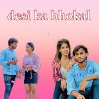 Desi ka bhokal