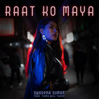 Raat Ko Maya