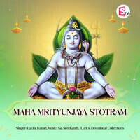 Maha Mrityunjaya Stotram