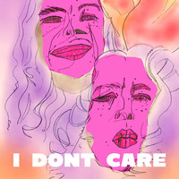 I Don't Care