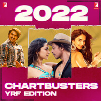 2022 Chartbusters: YRF Edition